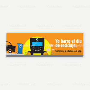 Public Outreach - Public Awareness - "Yo Barro El Dia de Reciclaje" Recycling Truck Sign in Spanish